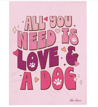 Load image into Gallery viewer, 'All You Need Is Love & A Dog' Pink Throw Blanket