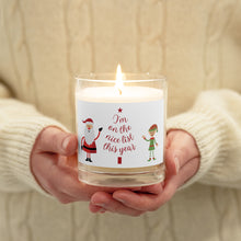 Load image into Gallery viewer, 'I'm On The Nice List' Santa and Elf Glass Jar Soy Wax Candle