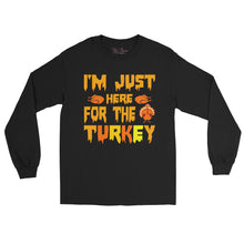 Load image into Gallery viewer, 'I'm Just Here For The Turkey' Men’s Long Sleeve Shirt