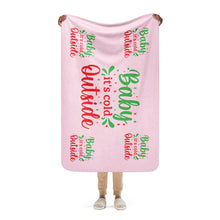 Load image into Gallery viewer, 'Baby It's Cold Outside' Pink Sherpa Blanket
