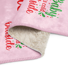 Load image into Gallery viewer, 'Baby It's Cold Outside' Pink Sherpa Blanket