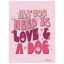 Load image into Gallery viewer, 'All You Need Is Love & A Dog' Pink Throw Blanket