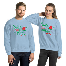 Load image into Gallery viewer, 'Santa, I Can Explain' Unisex Sweatshirt