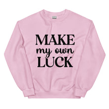 Load image into Gallery viewer, 'Make My Own Luck' Unisex Sweatshirt