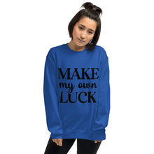 Load image into Gallery viewer, 'Make My Own Luck' Unisex Sweatshirt