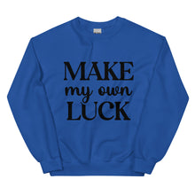 Load image into Gallery viewer, 'Make My Own Luck' Unisex Sweatshirt