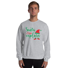Load image into Gallery viewer, 'Santa, I Can Explain' Unisex Sweatshirt