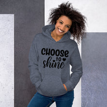 Load image into Gallery viewer, 'Choose To Shine' Unisex Hoodie