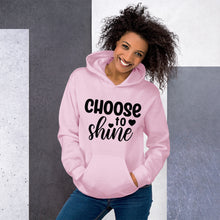Load image into Gallery viewer, 'Choose To Shine' Unisex Hoodie