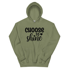 Load image into Gallery viewer, 'Choose To Shine' Unisex Hoodie