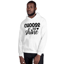 Load image into Gallery viewer, 'Choose To Shine' Unisex Hoodie