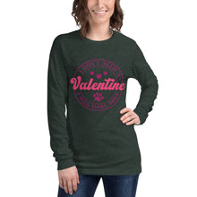 Load image into Gallery viewer, 'I Don't Need A Valentine. I Need More Dogs' Unisex Long Sleeve Tee
