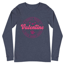 Load image into Gallery viewer, 'I Don't Need A Valentine. I Need More Dogs' Unisex Long Sleeve Tee