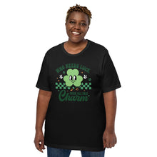 Load image into Gallery viewer, 'Who Needs Luck With All This Charm' Unisex T-Shirt