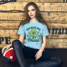 Load image into Gallery viewer, 'Who Needs Luck With All This Charm' Unisex T-Shirt