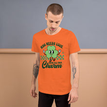 Load image into Gallery viewer, 'Who Needs Luck With All This Charm' Unisex T-Shirt