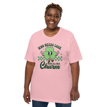 Load image into Gallery viewer, 'Who Needs Luck With All This Charm' Unisex T-Shirt