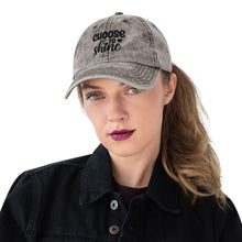 Load image into Gallery viewer, 'Choose To Shine' Vintage Cotton Twill Cap