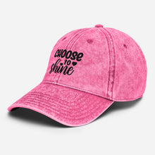 Load image into Gallery viewer, 'Choose To Shine' Vintage Cotton Twill Cap