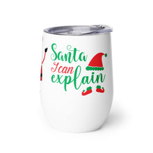 Load image into Gallery viewer, 'Santa, I Can Explain' Wine Tumbler