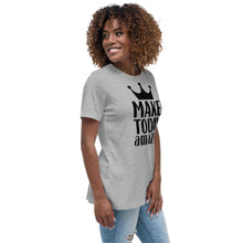 Load image into Gallery viewer, 'Make Today Amazing' Women's Relaxed T-Shirt