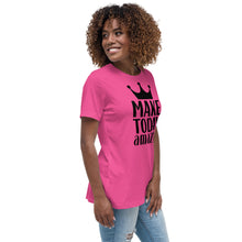 Load image into Gallery viewer, 'Make Today Amazing' Women's Relaxed T-Shirt