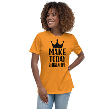Load image into Gallery viewer, 'Make Today Amazing' Women's Relaxed T-Shirt