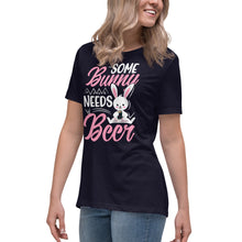 Load image into Gallery viewer, 'Some Bunny Needs Beer' Women's Relaxed T-Shirt