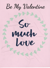 Load image into Gallery viewer, 'Be My Valentine - So Much Love' Throw Blanket