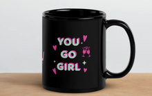 Load image into Gallery viewer, 'You're Amazing! You Go Girl!' Pink & Black Glossy Mug