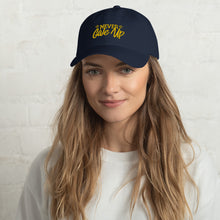 Load image into Gallery viewer, 'Never Give Up' Gold Embroidered Dad Hat