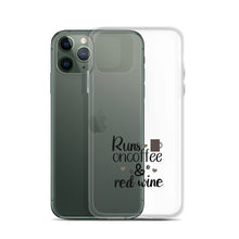 Load image into Gallery viewer, 'Runs On Coffee & Red Wine' iPhone Case