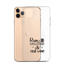 Load image into Gallery viewer, 'Runs On Coffee & Red Wine' iPhone Case