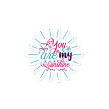 Load image into Gallery viewer, ‘You Are My Sunshine’ Bubble-free stickers