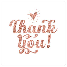 Load image into Gallery viewer, ‘Thank You’ Bubble-free stickers