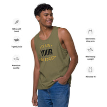 Load image into Gallery viewer, 'Train Your Mind' Men’s Premium Tank Top