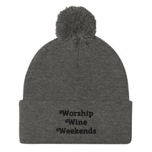 Load image into Gallery viewer, 'Worship Wine Weekends' Pom-Pom Beanie