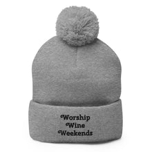Load image into Gallery viewer, 'Worship Wine Weekends' Pom-Pom Beanie