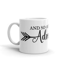Load image into Gallery viewer, 'Adventure Begins' Mug