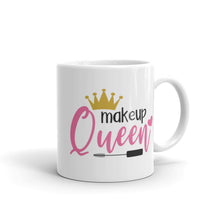 Load image into Gallery viewer, 'Makeup Queen But First Makeup' Mug