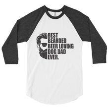 Load image into Gallery viewer, 'Best Bearded Beer Loving Dog Dad Ever' 3/4 sleeve raglan shirt