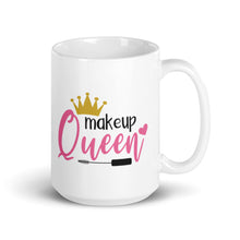 Load image into Gallery viewer, 'Makeup Queen But First Makeup' Mug