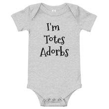 Load image into Gallery viewer, 'I'm Totes Adorbs' Baby Onesie