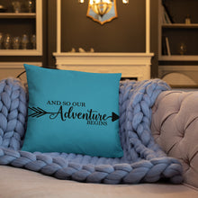 Load image into Gallery viewer, 'And So Our Adventure Begins' Pillow
