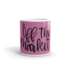 Load image into Gallery viewer, 'Off The Market' Coffee Mug