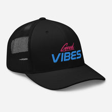 Load image into Gallery viewer, 'Good Vibes' Trucker Cap