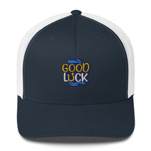 Load image into Gallery viewer, 'Good Luck' Trucker Cap