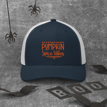 Load image into Gallery viewer, 'Pumpkin Spice Vibes' Trucker Cap