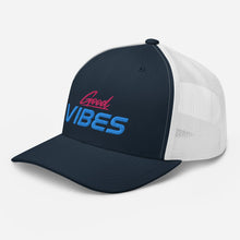 Load image into Gallery viewer, 'Good Vibes' Trucker Cap
