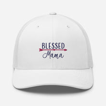 Load image into Gallery viewer, ‘Blessed Mama’ Trucker Cap
